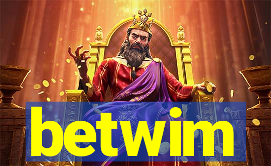 betwim