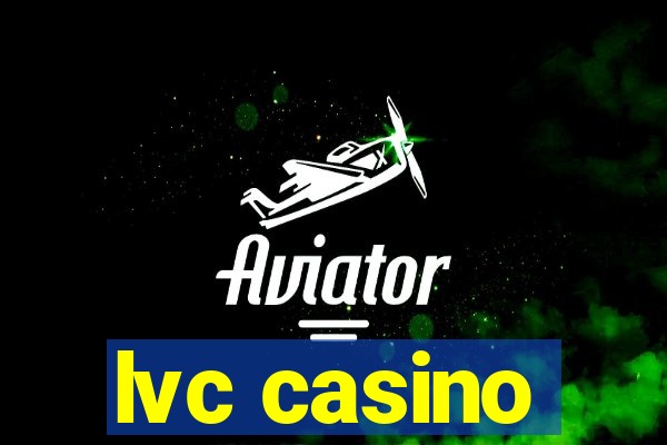 lvc casino