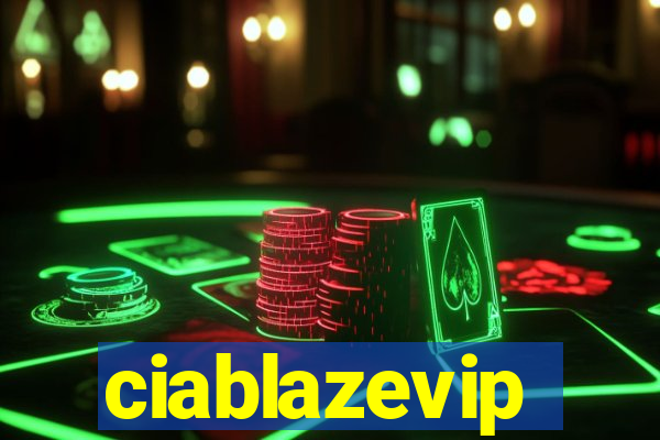 ciablazevip