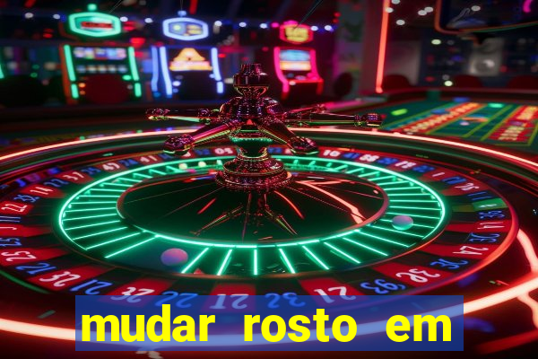 mudar rosto em fotos online