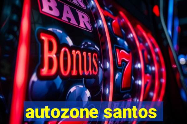 autozone santos