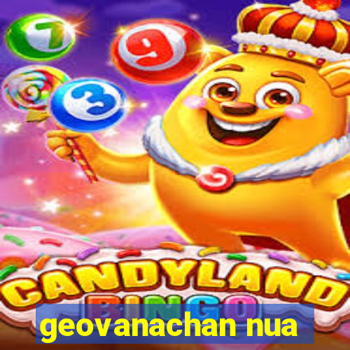 geovanachan nua