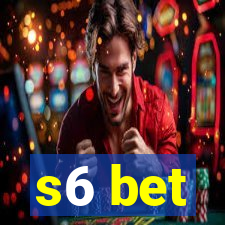 s6 bet