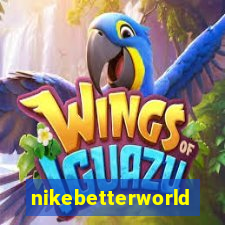 nikebetterworld