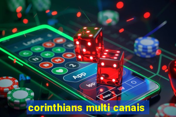 corinthians multi canais