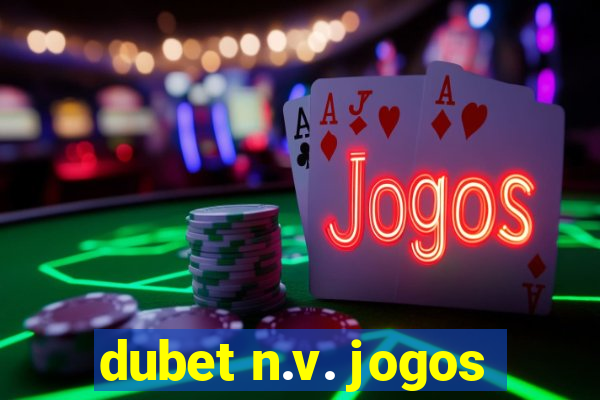 dubet n.v. jogos