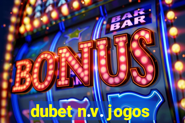 dubet n.v. jogos