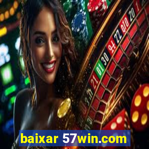 baixar 57win.com