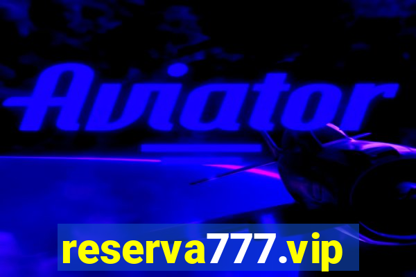 reserva777.vip