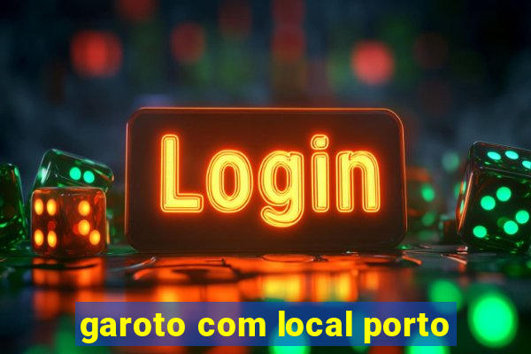 garoto com local porto