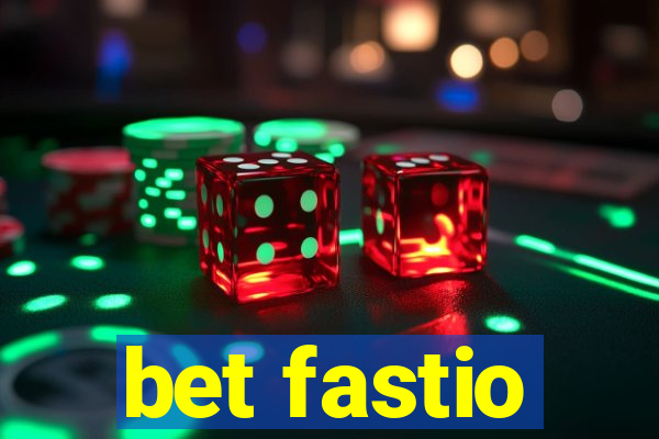 bet fastio