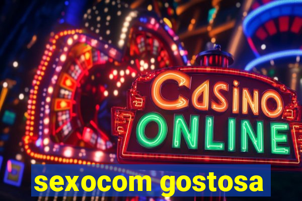 sexocom gostosa