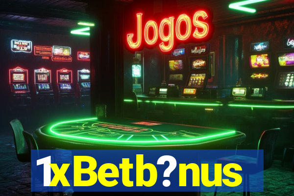 1xBetb?nus