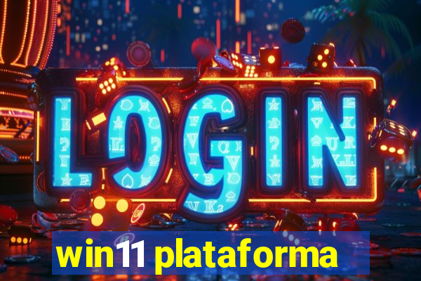 win11 plataforma