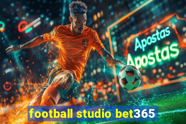 football studio bet365