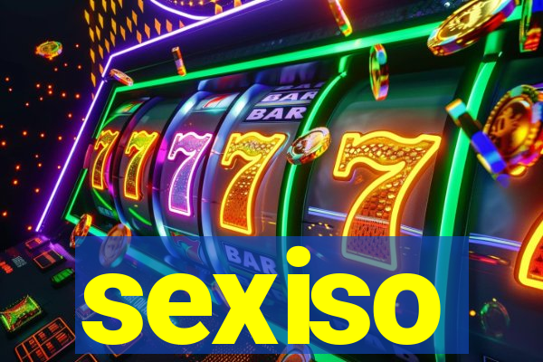 sexiso