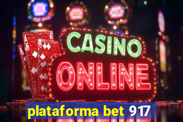 plataforma bet 917