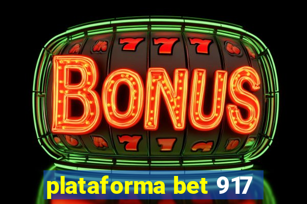 plataforma bet 917