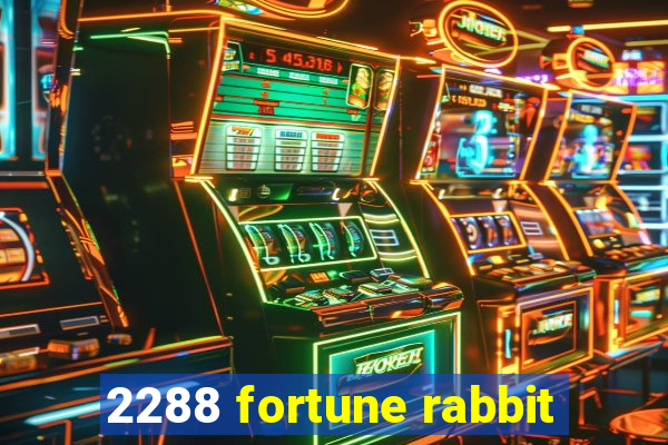 2288 fortune rabbit