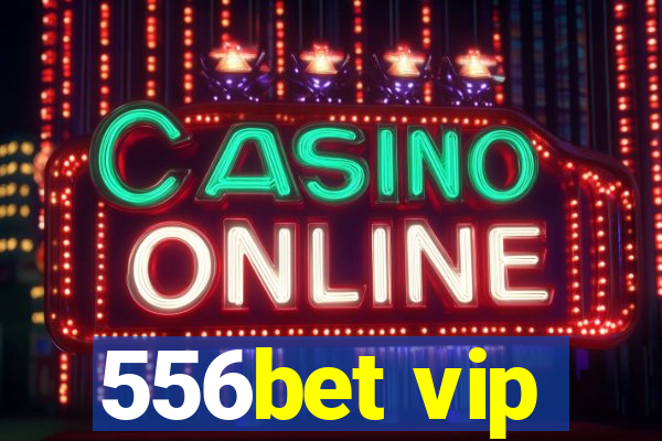 556bet vip