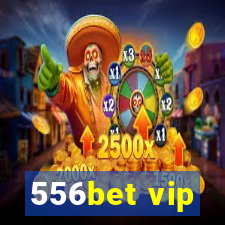 556bet vip