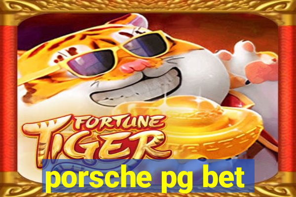 porsche pg bet