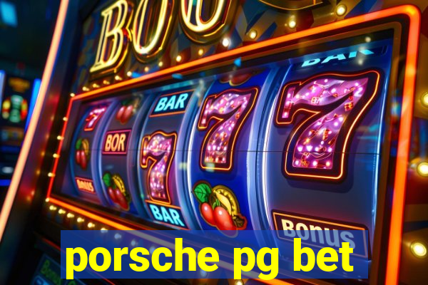 porsche pg bet