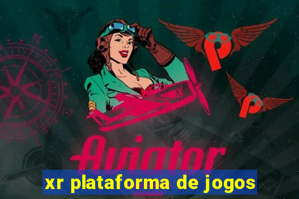 xr plataforma de jogos