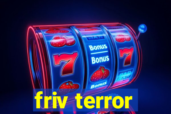 friv terror