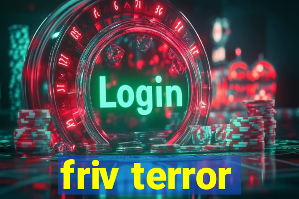 friv terror