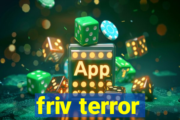 friv terror