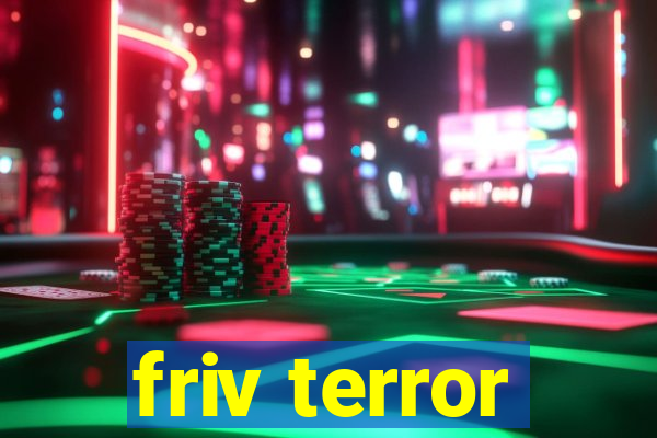 friv terror