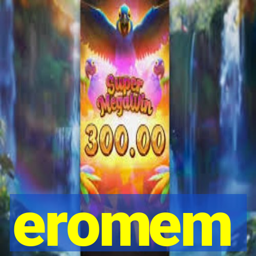 eromem