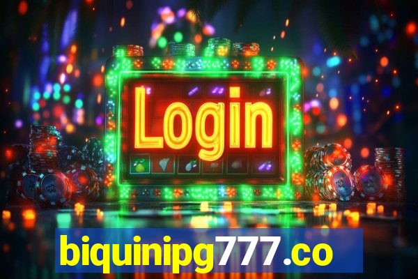 biquinipg777.com