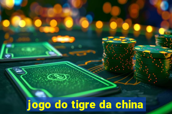 jogo do tigre da china