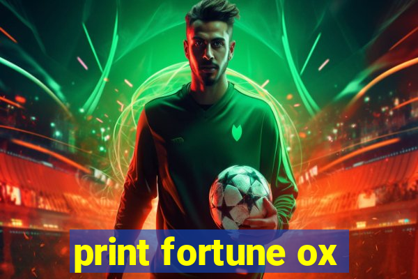 print fortune ox