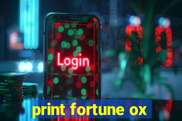 print fortune ox