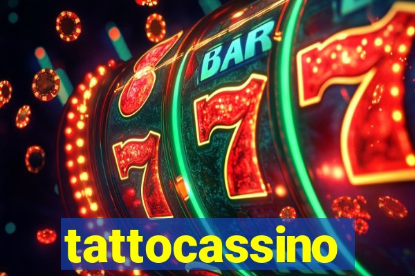 tattocassino