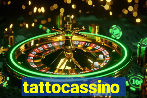 tattocassino