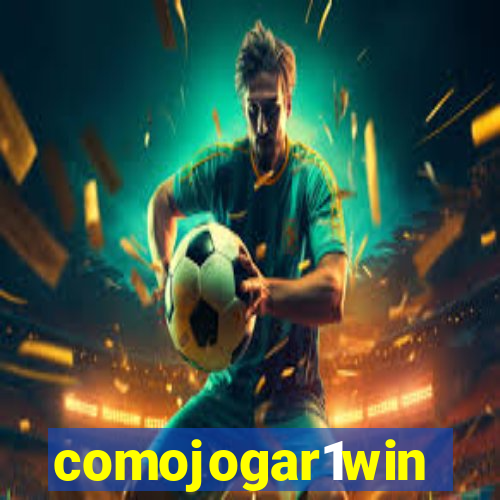 comojogar1win