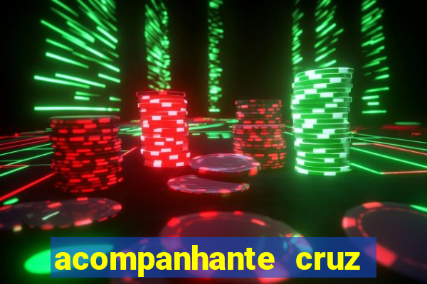 acompanhante cruz das almas