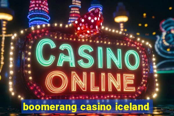 boomerang casino iceland