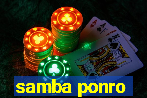 samba ponro