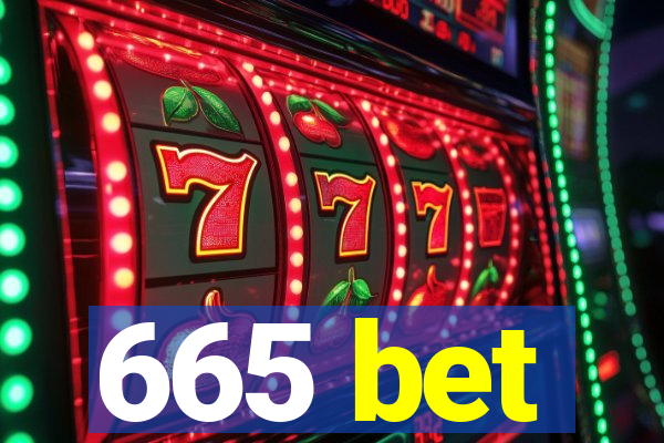 665 bet