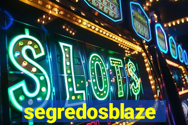 segredosblaze