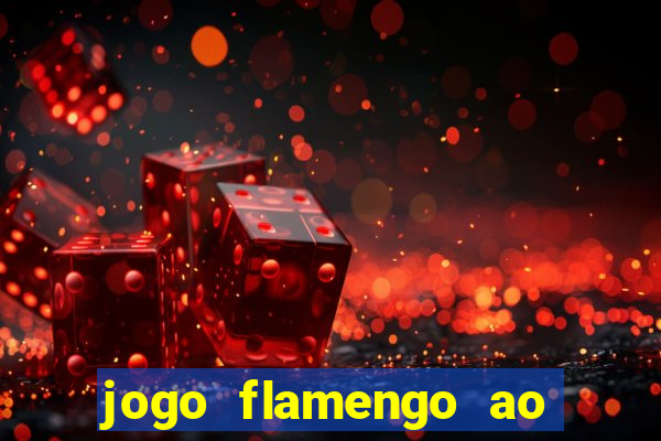 jogo flamengo ao vivo multicanais