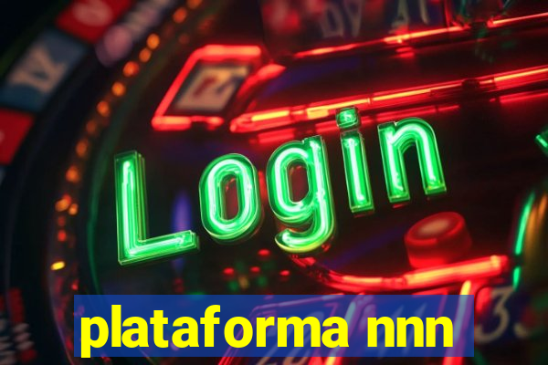 plataforma nnn