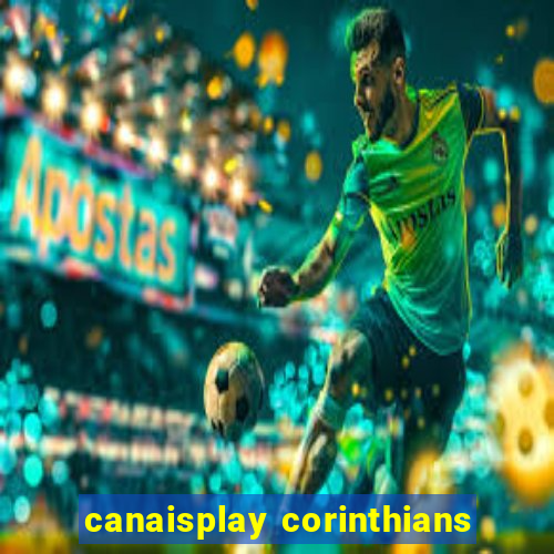 canaisplay corinthians