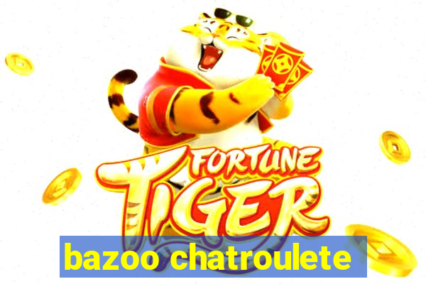 bazoo chatroulete