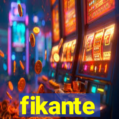 fikante